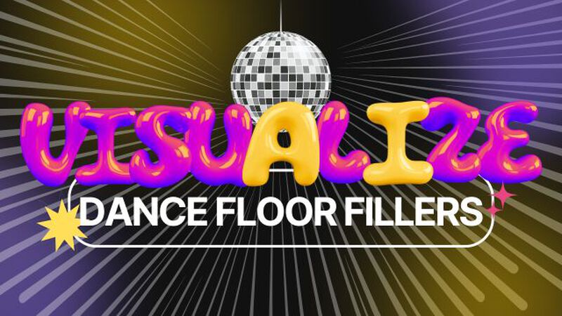 Visualize: Dance Floor Fillers